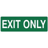 EXIT ONYL SIGN